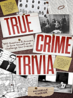 True Crime Trivia: 350 Questions & Answers to Quiz Yourself and Challenge Your Friends