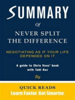 Summary of Never Split the Difference: Negotiating As If Your Life Depended On It by Chris Voss