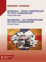 Romania – from Communism to Post-Communism (Studies and Essays) / Roumanie – du Communisme au Post-Communisme (Études et essais)