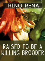 Raised to Be a Willing Brooder