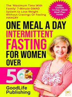 One Meal A Day Intermittent Fasting for Women Over 50: The 'Maximum Time With Family' 7-Minute OMAD System to Lose Weight Without Cravings Or Feeling HANGRY