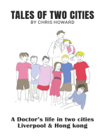 TALES OF TWO CITIES: A doctor's life in Liverpool and Hong Kong