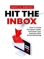 Hit The Inbox: How To Avoid The Spam Folder And Grow Your Business With Email Marketing