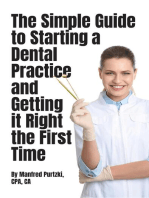 The Simple Guide to Starting a Dental Practice and Getting it Right the First Time