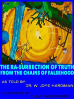 The Rasurrection of Truth From The Chains of Falsehood