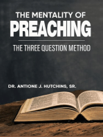 The Mentality of Preaching: The Three-Question Method: The Three-Question Method: The Three-Question Method: The Three-Question Method