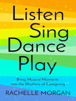 Listen, Sing, Dance, Play