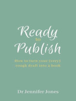 Ready to Publish: How to turn your (very) rough draft into a book