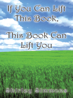 If You Can Lift This Book, This Book Can Lift You