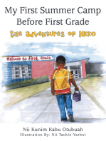 My First Summer Camp Before First Grade: The Adventures of Nkko