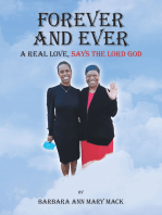 Forever and Ever: A Real Love, Says the Lord God