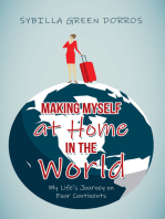 Making Myself at Home in the World: My Life's Journey on Four Continents