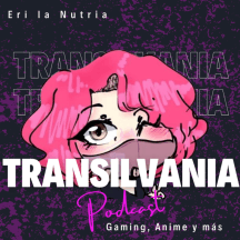 Transilvania Podcast - Eri la Nutria