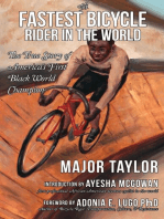 Fastest Bicycle Rider in the World, The: The True Story of America’s First Black World Champion