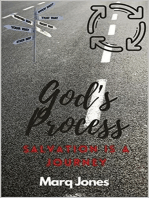 God's Process: Salvation is a Journey: 1, #1