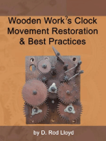 Wooden Work?s Clock Movement Restoration & Best Practices: Clock Repair you can Follow Along