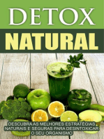 Detox Natural: Descubra As Melhores Estratégias Naturais e Seguras Para Desintoxicar o Seu Organismo
