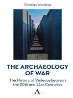 The Archaeology of War: The History of Violence between the 20th and 21st Centuries