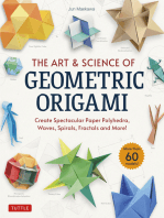 Art & Science of Geometric Origami: Create Spectacular Paper Polyhedra, Waves, Spirals, Fractals and More! (More than 60 Models!)