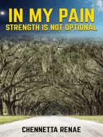 In My Pain - Strength Is Not Optional