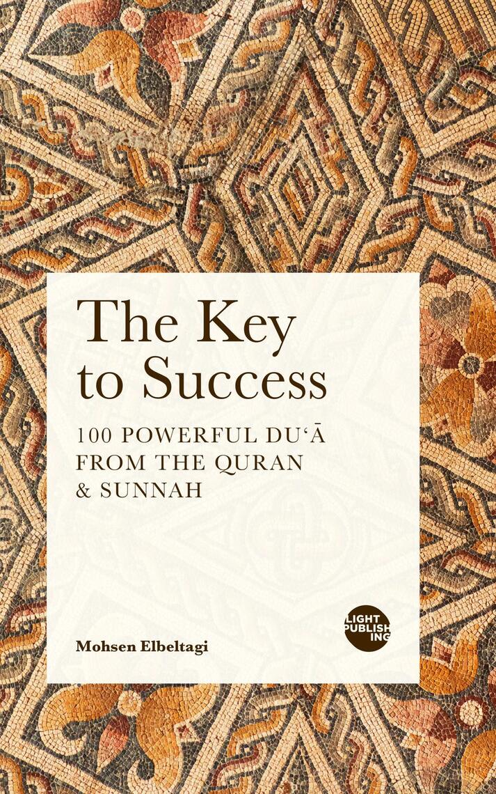 The Key to Success by Mohsen Elbeltagi (Ebook) - Read free for 30 days