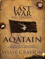 Aqatain, The Last War, The Prequel
