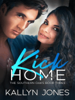 Kick Home: The Southern Oaks, #3