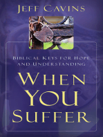 When You Suffer: Biblical Keys for Hope and Understanding