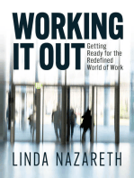 Working It Out: Getting Ready for the Redefined World of Work