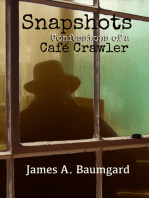 Snapshots: Confessions of a Café Crawler