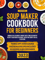 Soup Maker Cookbook: Embark on a Culinary Journey with Timeless Winter Recipe Traditions in Creamy, Satisfying Soups for All [II Edition]