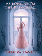 As Long as I'm the Princess......