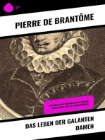 Das Leben der galanten Damen: Sittenbild der französischen adligen Gesellschaft des 16. Jahrhunderts