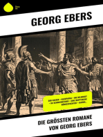 Die größten Romane von Georg Ebers: Der Kaiser + Kleopatra + Die Nilbraut + Im Schmiedefeuer + Eine ägyptische Königstochter + Uarda…