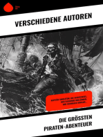 Die größten Piraten-Abenteuer: Kapitän Singleton, Die Schatzinsel, Der Fliegende Holländer, Der schwarze Korsar...