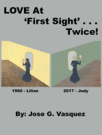 LOVE At 'First Sight'. . . Twice!: A True Love Story