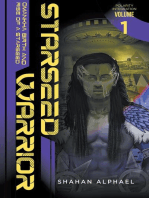 Starseed Warrior: Omankha, Birth and Rise of a Starseed. Polarity Integration Volume 1