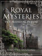 Royal Mysteries: The Medieval Period
