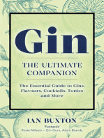 Gin: The Ultimate Companion: The Essential Guide to Flavours, Brands, Cocktails, Tonics and More