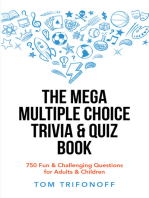 The Mega Multiple Choice Trivia & Quiz Book: 750 Fun & Challenging Questions for Adults & Children