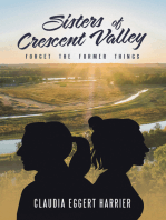 Sisters of Crescent Valley: Forget the Former Things