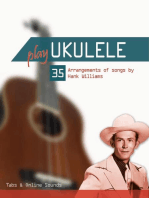 Play Ukulele - 35 Arrangements of songs by Hank Williams: Play Ukulele