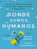 Somewhere We Are Human \ Donde somos humanos (Spanish edition): Historias genuinas sobre migración, sobrevivencia y renaceres