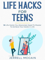 Life Hacks For Teens - 10 Life Hacks You Absolutely Need To Master To Achieve Your Goals In Life