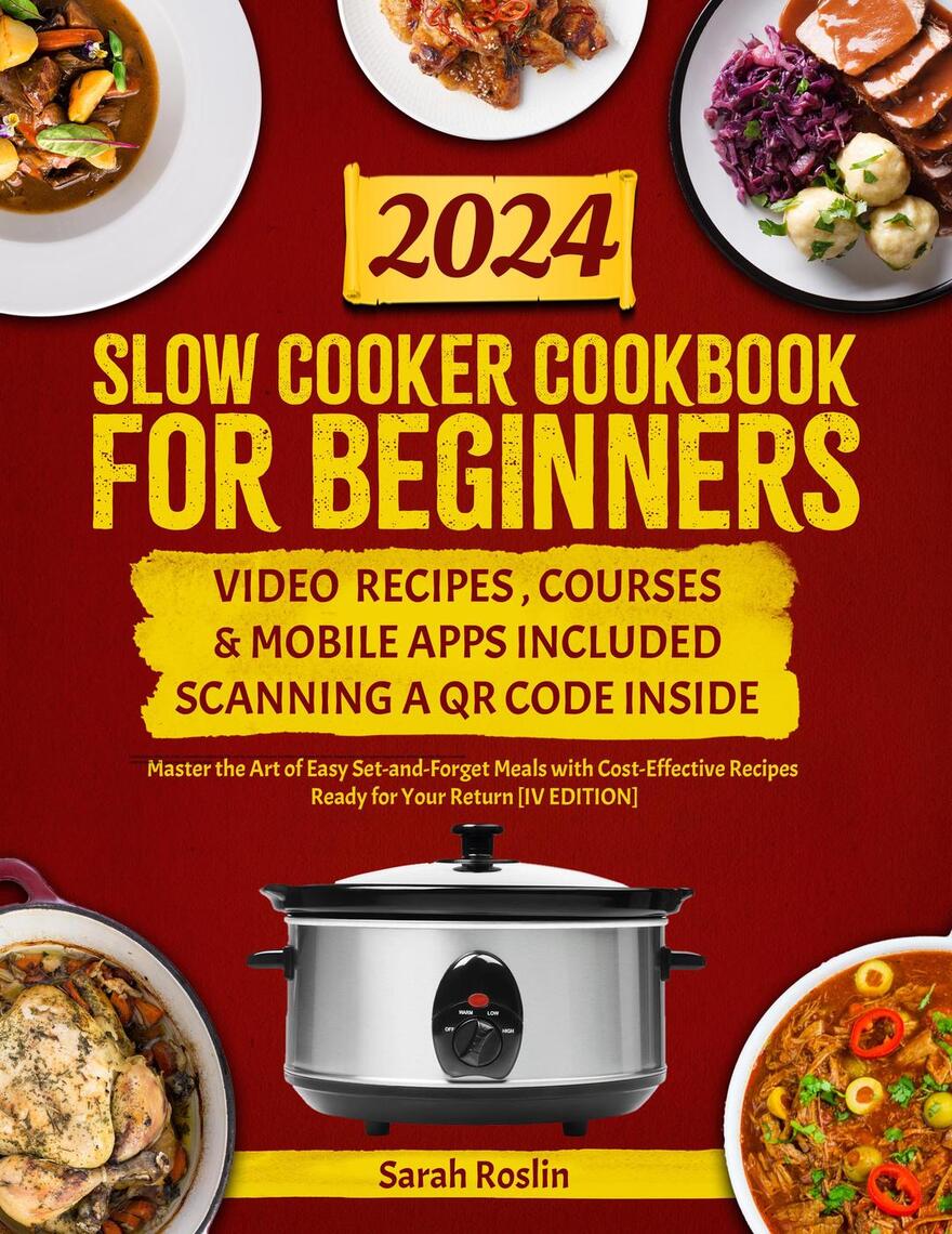 Easy American Crock Pot Cookbook for Beginners with Pictures 2023-2024:  Crockpot Healthy Recipes for One, Two, for Singles and Families Delicious  Slow