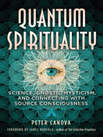 Quantum Spirituality: Science, Gnostic Mysticism, and Connecting with Source Consciousness