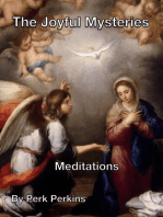 Meditations on The Joyful Mysteries of the Rosary: Meditations on the Mystery of the Rosary