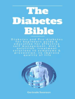 The Diabetes Bible: Diabetes and Pre-diabetes for beginners guide & education for effective self management, diet & nutrition, treatment solutions to symptoms & prevention, to improve quality of life
