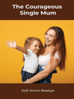 The Courageous Single Mom