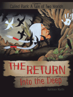 The Return into the Deep